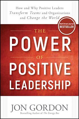 The Power of Positive Leadership