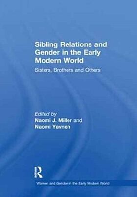 Sibling Relations and Gender in the Early Modern World