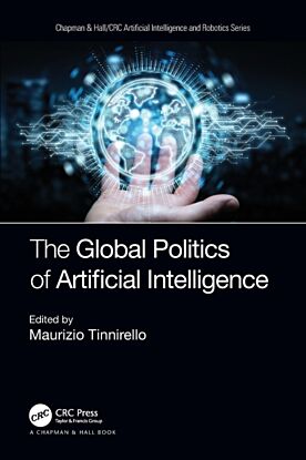 The Global Politics of Artificial Intelligence