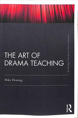 The Art Of Drama Teaching