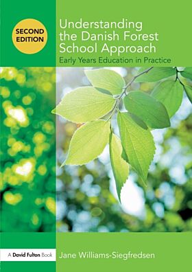 Understanding the Danish Forest School Approach