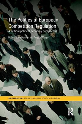 The Politics of European Competition Regulation