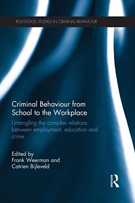 Criminal Behaviour from School to the Workplace