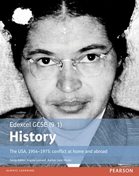 Edexcel GCSE (9-1) History The USA, 1954-1975: conflict at home and abroad Student Book