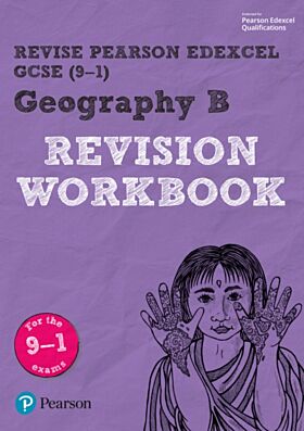 Pearson REVISE Edexcel GCSE (9-1) Geography B Revision Workbook: For 2024 and 2025 assessments and e