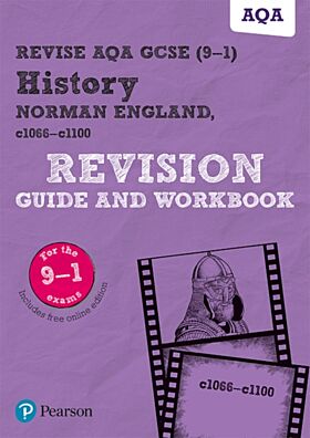 Pearson REVISE AQA GCSE (9-1) History Norman England, c1066-c1100 Revision Guide and Workbook: For 2