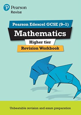 Pearson REVISE Edexcel GCSE Maths Higher Revision Workbook - 2023 and 2024 exams