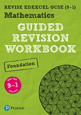 Pearson REVISE Edexcel GCSE (9-1) Mathematics Foundation Guided Revision Workbook: For 2024 and 2025