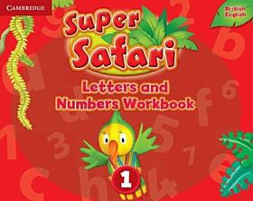 Super Safari Level 1 Letters and Numbers Workbook