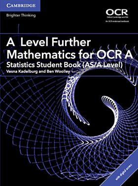 A Level Further Mathematics for OCR A Statistics Student Book (AS/A Level) with Digital Access (2 Ye