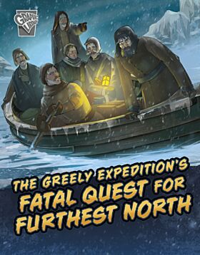 The Greely Expedition's Fatal Quest for Furthest North