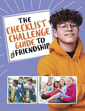 The Checklist Challenge Guide to Friendship