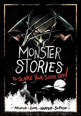 Monster Stories to Scare Your Socks Off!