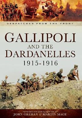 Gallipoli and the Dardanelles 1915-1916