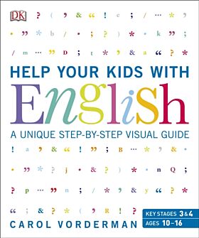 Help Your Kids with English, Ages 10-16 (Key Stages 3-4)