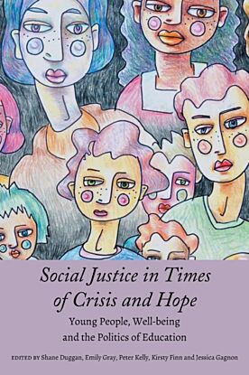 Social Justice in Times of Crisis and Hope