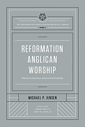 Reformation Anglican Worship