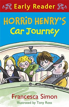 Horrid Henry Early Reader: Horrid Henry's Car Journey