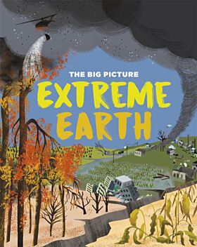 The Big Picture: Extreme Earth