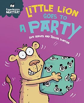 Experiences Matter: Little Lion Goes to a Party