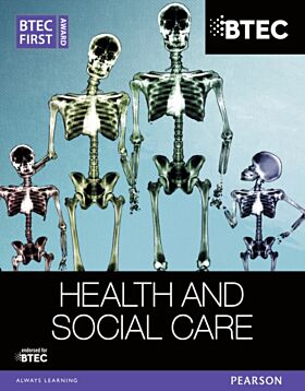 BTEC First Award Health and Social Care Student Book