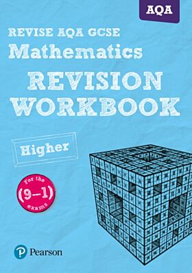 Pearson REVISE AQA GCSE (9-1) Mathematics Higher Revision Workbook: For 2024 and 2025 assessments an