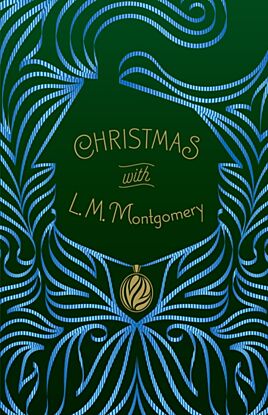 Christmas with L. M. Montgomery