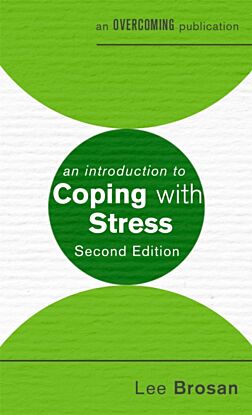 An Introduction to Coping with Stress, 2nd Edition