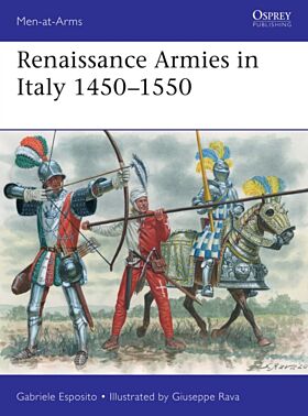 Renaissance Armies in Italy 1450¿1550