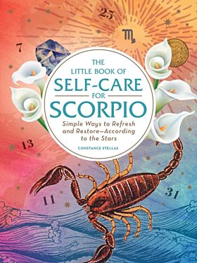 The Little Book of Self-Care for Scorpio