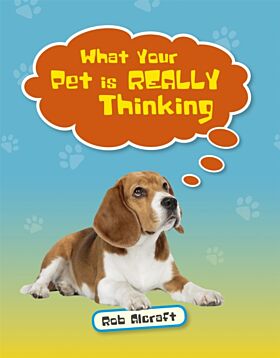 Reading Planet KS2 - What Your Pet is REALLY Thinking - Level 2: Mercury/Brown band