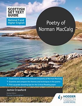 Scottish Set Text Guide: Poetry of Norman MacCaig for National 5 and Higher English