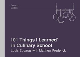 101 Things I Learned in Culinary School