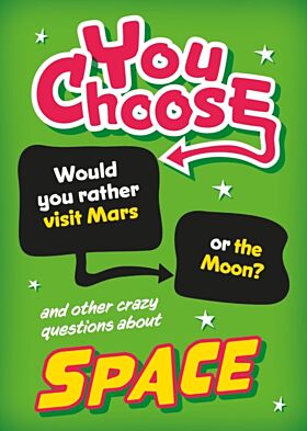 You Choose: Space