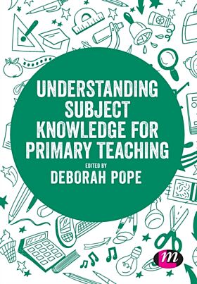 Understanding Subject Knowledge for Primary Teaching