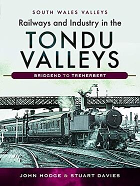 Railways and Industry in the Tondu Valleys