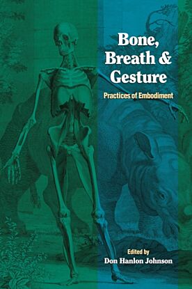 Bone, Breath, and Gesture