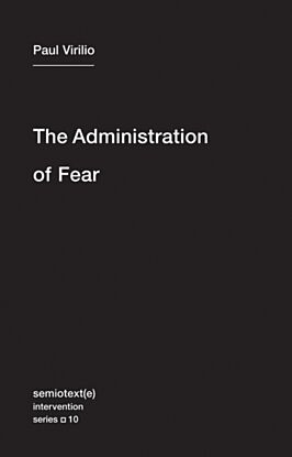 The Administration of Fear