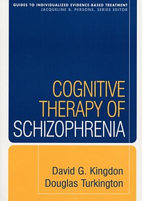 Cognitive Therapy of Schizophrenia