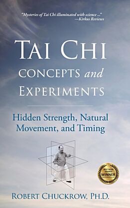 Tai Chi Concepts and Experiments