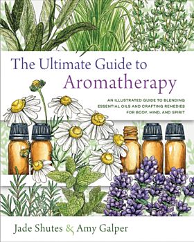 The Ultimate Guide to Aromatherapy