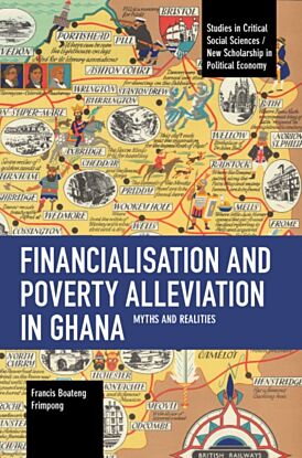 Financialisation and Poverty Alleviation in Ghana