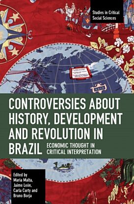 Controversies about History, Development and Revolution in Brazil