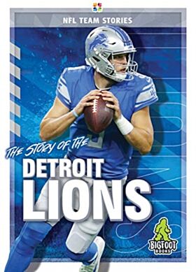 The Story of the Detroit Lions