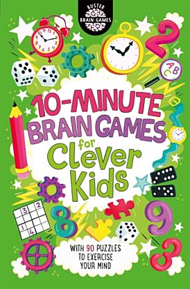 10-Minute Brain Games for Clever Kids¿