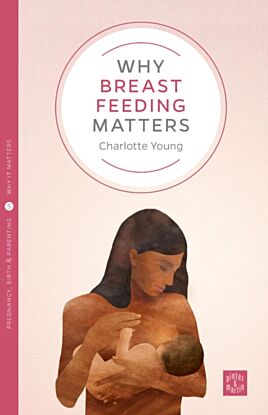 Why Breastfeeding Matters