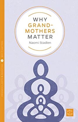 Why Grandmothers Matter