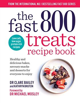 The Fast 800 Treats Recipe Book