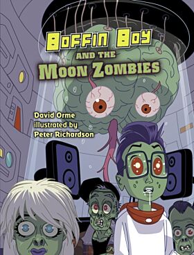 Boffin Boy And The Moon Zombies