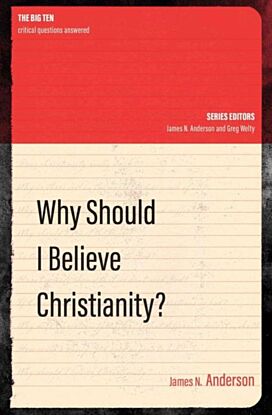 Why Should I Believe Christianity?